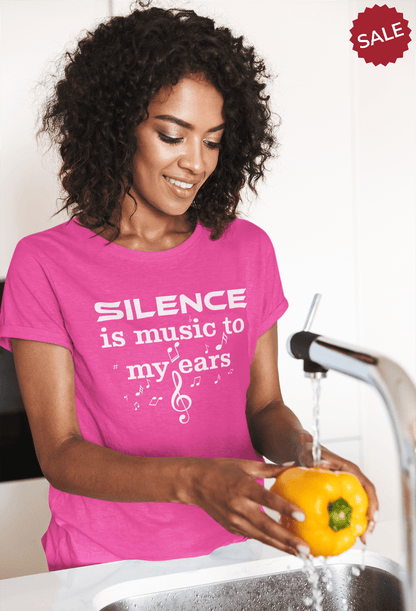 Silence is Music to my Ears; Statement Tee; Positively Funny - TeesbyTahquetta