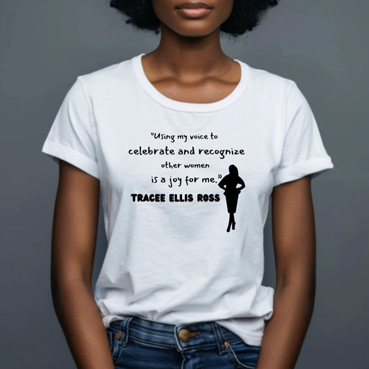 Using my voice to celebrate women tee